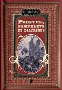 Pointes, pamphlets et diatribes