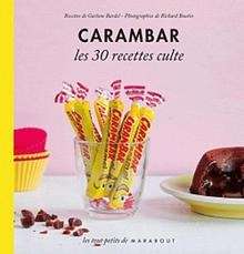 Carambar, les 30 recettes culte