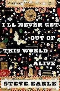 I'll Never Get Out of This World Alive