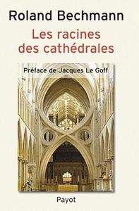 Les racines des cathédrales