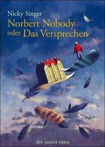 Norbert Nobody oder Das Versprechen