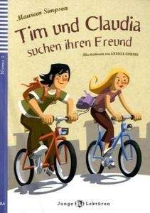 Tim und Claudia suchen ihren Freund +CD (A2)