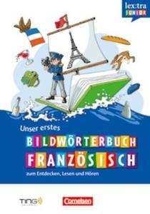 Unser erstes Bildwörterbuch Französisch zum Entdecken, Lesen und Hören .