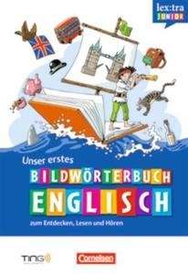 Unser erstes Bildwörterbuch Englisch zum Entdecken, Lesen und Hören