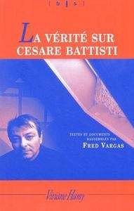 La vérité sur Cesare Battisti