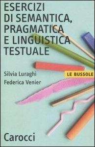 Esercizi di semantica, pragmatica e linguistica testuale