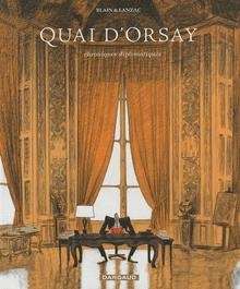 Quai d'Orsay - chroniques diplomatiques (Tome 1)