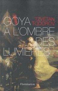 Goya à l'ombre des lumières