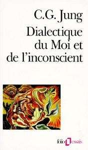 Dialectique du moi et de l'inconscient