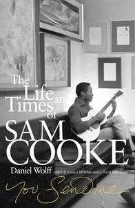 You Send Me : the Life and Times of Sam Cooke