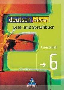 Deutsch.ideen 6. Arbeitsheft