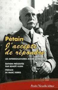 Pétain, J'accepte de répondre