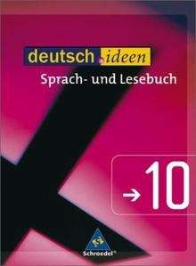 Deutsch.ideen 10. Sprach- und Lesebuch