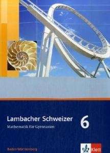 Lambacher Schweizer 6 Schülerbuch (10. Schuljahr)