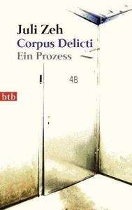 Corpus delicti. Ein Prozess