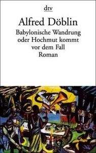 Babylonische Wanderung oder Hochmut kommt vor dem Fall .