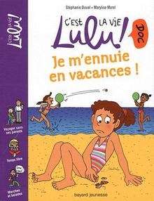 Je m'ennuie en vacances