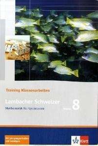Lambacher-Schweizer, Training Klassenarbeiten Klasse 8