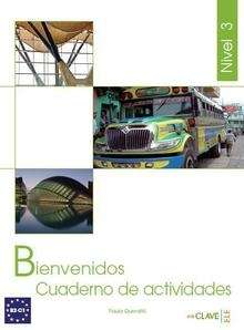 Bienvenidos 3. (B2-C1) Cuaderno de actividades