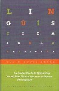 La fundación de la Semántica: los espines léxicos como un universal del lenguaje