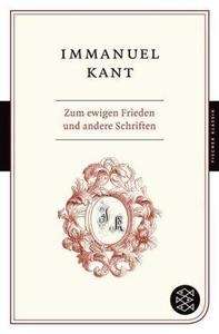 Zum ewigen Frieden und andere Schriften (Kant)