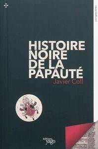 Histoire noire de la papauté