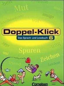 Doppel-Klick 6. Das Sprach- und Lesebuch.