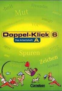 Doppel-Klick 6 Arbeitsheft A