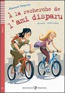 À la recherche de l'ami disparu (niv. 1 - A1) + CD