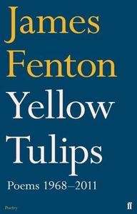 Yellow Tulips, Poems 1968-2011