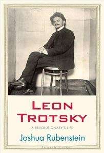 Leon Trotsky, A Revolutionary Life