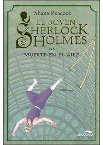 El joven Sherlock Holmes. Muerte en el aire