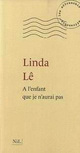 À l'enfant que je n'aurai pas