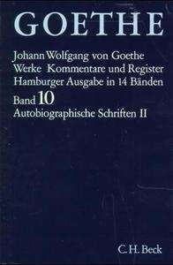 Werke, Hamburger Ausgabe, Bd. 10, Autobiographische Schriften