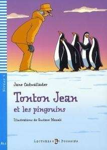 Tonton Jean et les pingouins (niv. 3 - A1.1) + CD