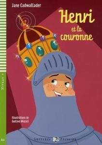 Henri et la couronne (niv. 4 - A2) + CD