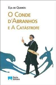 O Conde d' Abranhos e A Catástrofe