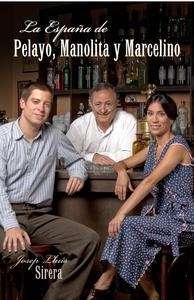 La España de Pelayo, Manolita y Marcelino