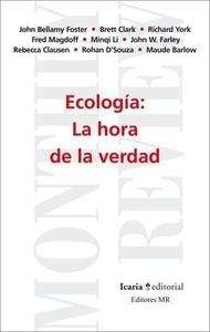 Ecología: La hora de la verdad