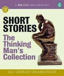 Short Stories: The Thinking Man's Collection   unabridged stories
