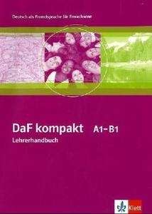 DaF Kompakt - Nivel A1-B1 - Lehrerhandbuch
