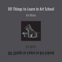 101 Things to Learn in Art School