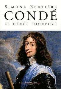 Condé, le héros foudroyé