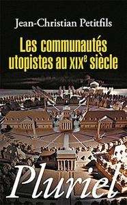 Les Communautés utopistes au XIXe siècle