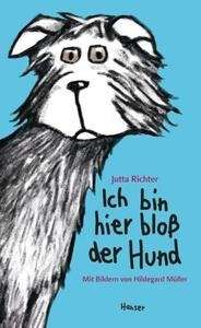 Ich bin hier bloss der Hund