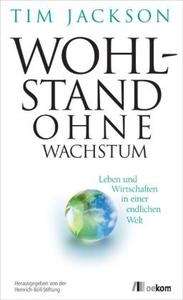 Wohlstand ohne Wachstum