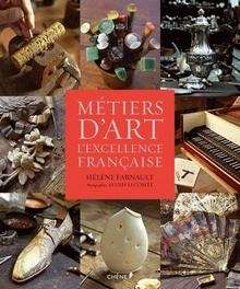 Métiers d'art, l'excellence française