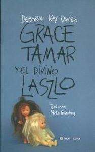 Grace Tamar y el divino Laszlo