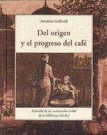 Del origen y el progreso del café