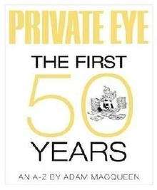 Private Eye, The First 50 Years